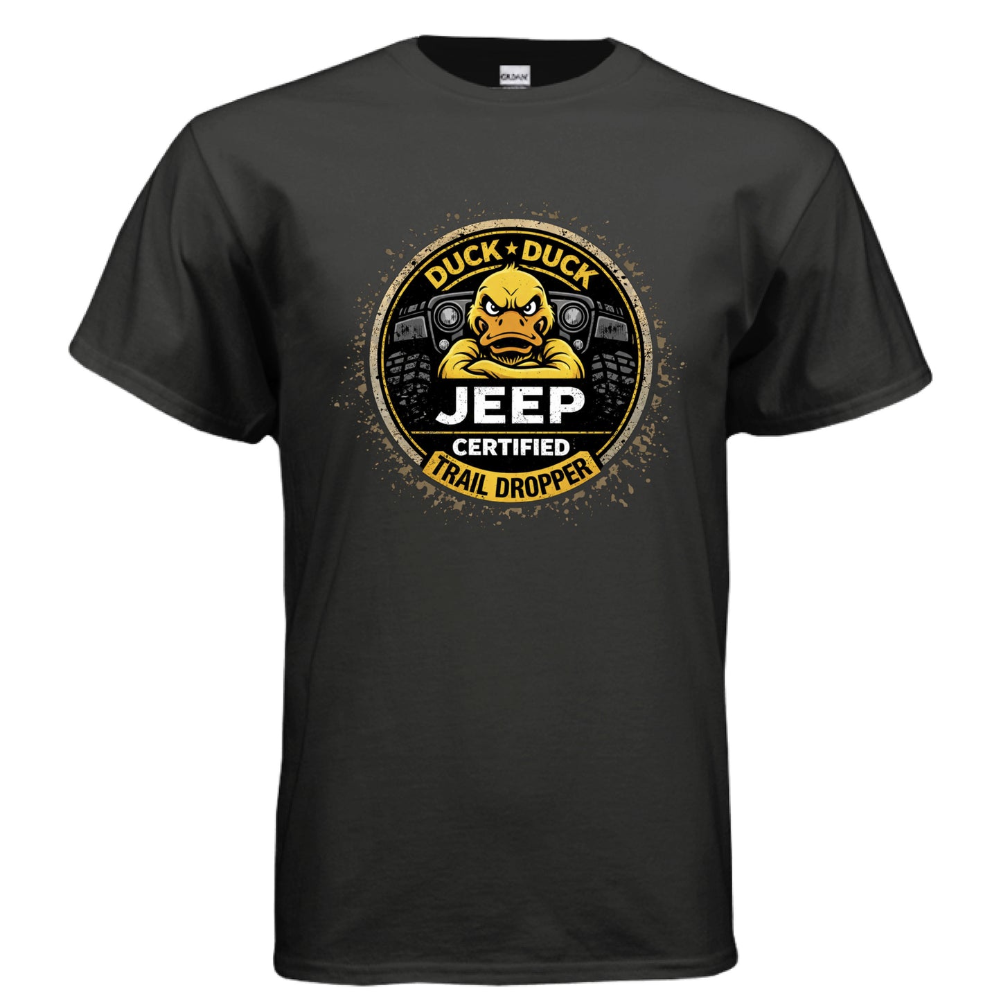 Duck Duck Jeep Certified Trail Dropper Shirt-duckduckjeep-offroad-wrangler-gladiator-3d-jeep duck-custom duck-Jeep-The Quacktory-Fun Jeep Ducks-Ducks4Jeep
