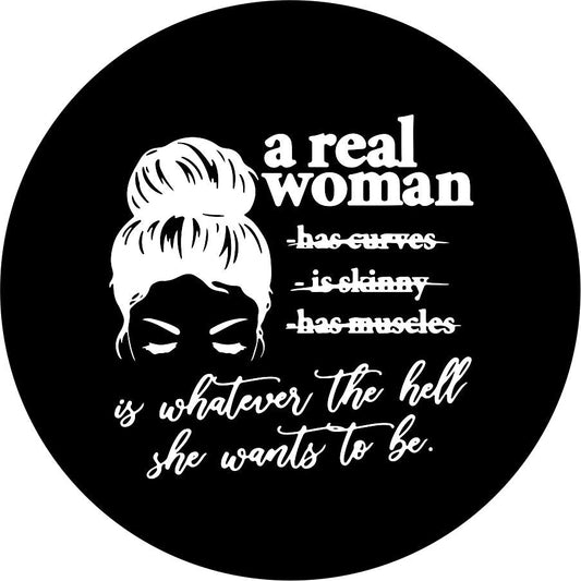 A Real Woman is Whatever She Wants To Be-duckduckjeep-offroad-wrangler-gladiator-3d-jeep duck-custom duck-Jeep-The Quacktory-Fun Jeep Ducks-Ducks4Jeep