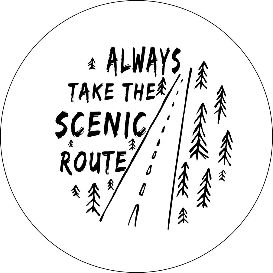 Always Take the Scenic Route Through The Woods-duckduckjeep-offroad-wrangler-gladiator-3d-jeep duck-custom duck-Jeep-The Quacktory-Fun Jeep Ducks-Ducks4Jeep