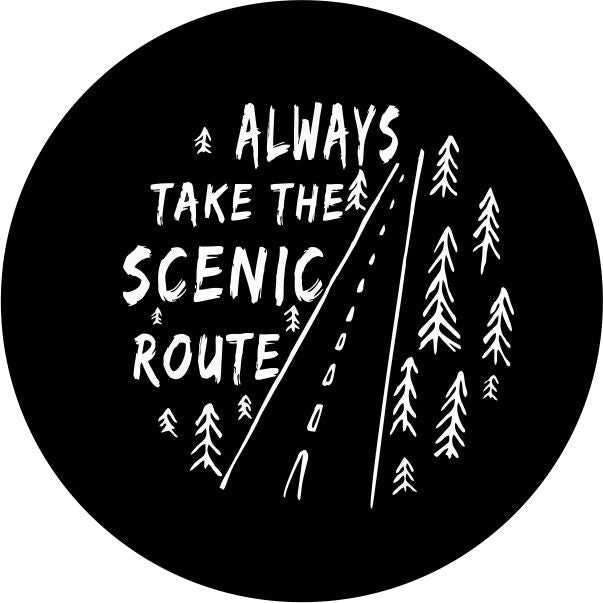 Always Take the Scenic Route Through The Woods-duckduckjeep-offroad-wrangler-gladiator-3d-jeep duck-custom duck-Jeep-The Quacktory-Fun Jeep Ducks-Ducks4Jeep