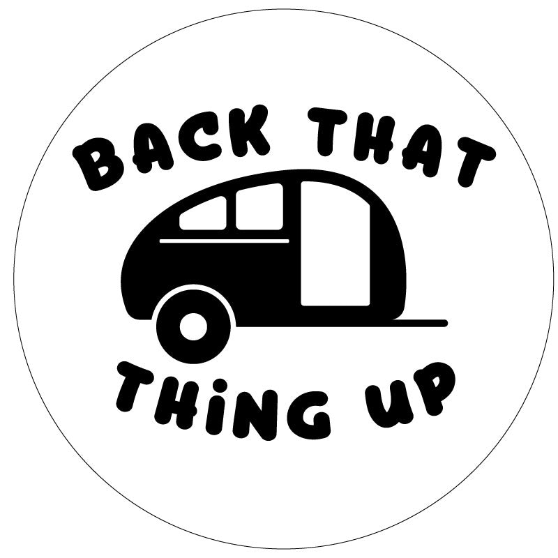 Back That Thing Up Trailer Camper Spare Tire Cover | Spare Tire Covers for Camper, Jeep, RV, Trailer, Bronco & More-duckduckjeep-offroad-wrangler-gladiator-3d-jeep duck-custom duck-Jeep-The Quacktory-Fun Jeep Ducks-Ducks4Jeep