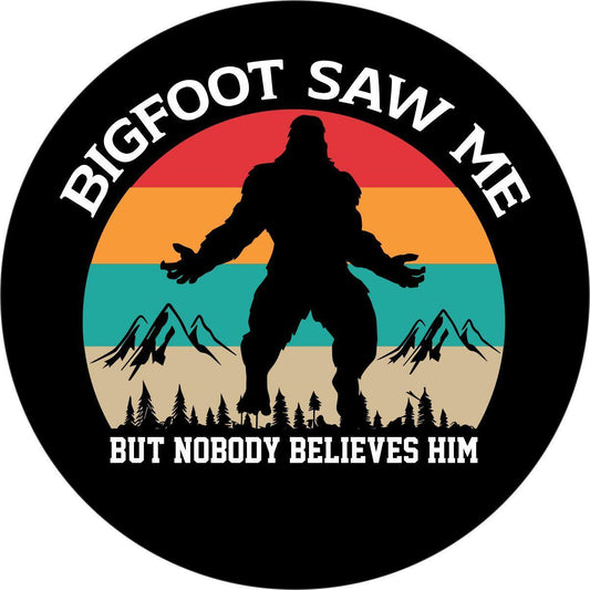Bigfoot Saw Me but Nobody Believes Him Spare Tire Cover Design for Jeep, RV, Bronco, Campers, Trailers, & More-duckduckjeep-offroad-wrangler-gladiator-3d-jeep duck-custom duck-Jeep-The Quacktory-Fun Jeep Ducks-Ducks4Jeep