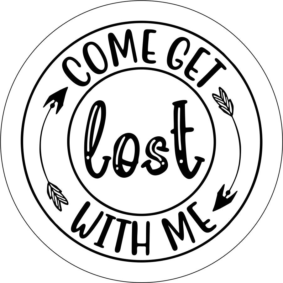 Come Get Lost With Me with Arrows-duckduckjeep-offroad-wrangler-gladiator-3d-jeep duck-custom duck-Jeep-The Quacktory-Fun Jeep Ducks-Ducks4Jeep