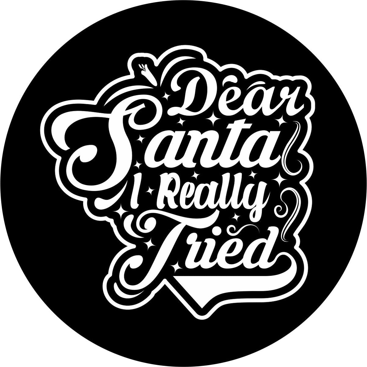 Dear Santa I Really Tried Quote Funny Spare Tire Cover-duckduckjeep-offroad-wrangler-gladiator-3d-jeep duck-custom duck-Jeep-The Quacktory-Fun Jeep Ducks-Ducks4Jeep