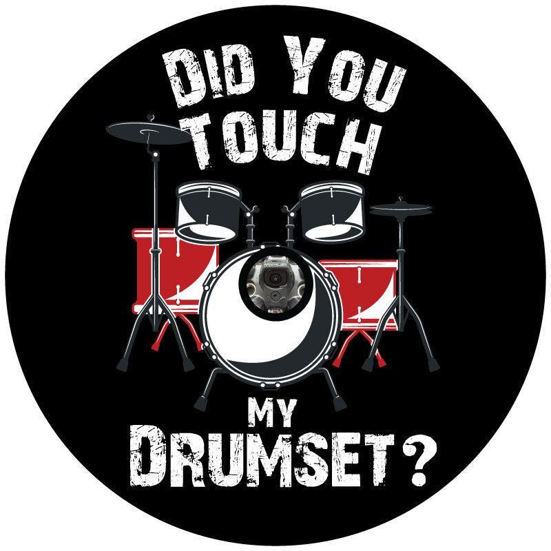 Did You Touch My Drumset - Funny Spare Tire Cover For Jeep, RV, Camper, Bronco-duckduckjeep-offroad-wrangler-gladiator-3d-jeep duck-custom duck-Jeep-The Quacktory-Fun Jeep Ducks-Ducks4Jeep