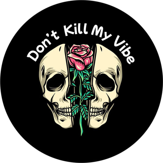 Don't Kill My Vibe Spare Tire Cover for Jeep, RV, Bronco, Camper, & More-duckduckjeep-offroad-wrangler-gladiator-3d-jeep duck-custom duck-Jeep-The Quacktory-Fun Jeep Ducks-Ducks4Jeep