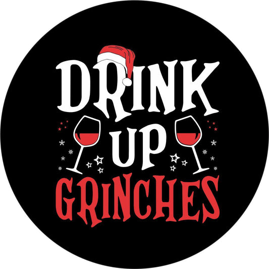 Drink Up Grinches - Christmas Holiday Funny Spare Tire Cover Design-duckduckjeep-offroad-wrangler-gladiator-3d-jeep duck-custom duck-Jeep-The Quacktory-Fun Jeep Ducks-Ducks4Jeep