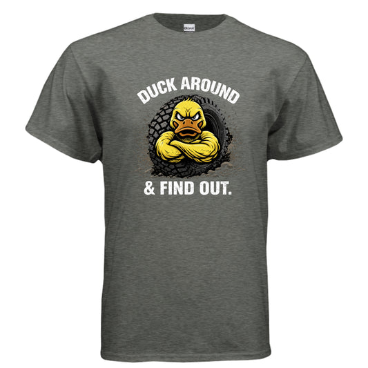 Duck Around And Find Out Shirt-duckduckjeep-offroad-wrangler-gladiator-3d-jeep duck-custom duck-Jeep-The Quacktory-Fun Jeep Ducks-Ducks4Jeep