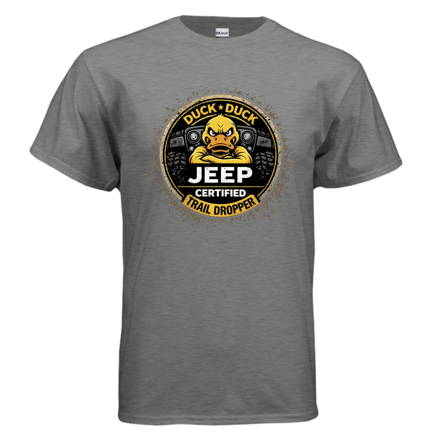 Duck Duck Jeep Certified Trail Dropper Shirt-duckduckjeep-offroad-wrangler-gladiator-3d-jeep duck-custom duck-Jeep-The Quacktory-Fun Jeep Ducks-Ducks4Jeep