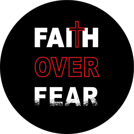 Faith Over Fear Cross Spare Tire Cover - Jeep, Bronco, RVs, Campers, Vans, Trailers, & More-duckduckjeep-offroad-wrangler-gladiator-3d-jeep duck-custom duck-Jeep-The Quacktory-Fun Jeep Ducks-Ducks4Jeep
