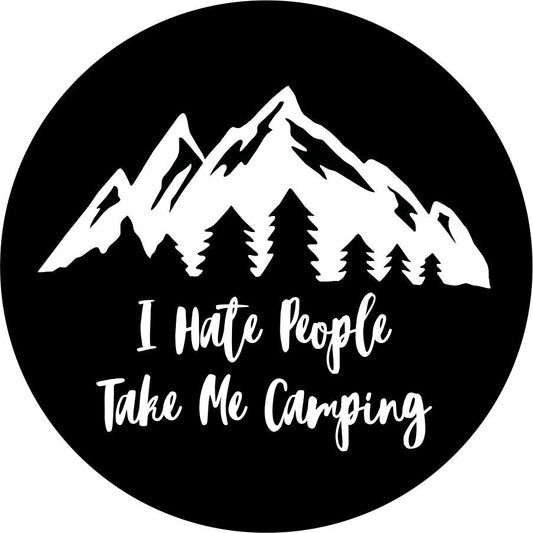 I Hate People, Take me Camping in the Mountains-duckduckjeep-offroad-wrangler-gladiator-3d-jeep duck-custom duck-Jeep-The Quacktory-Fun Jeep Ducks-Ducks4Jeep