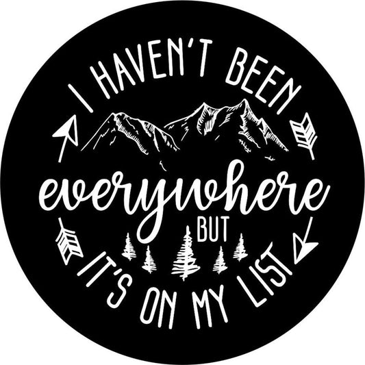 I Haven't Been Everywhere But It's on My List - Spare Tire Cover-duckduckjeep-offroad-wrangler-gladiator-3d-jeep duck-custom duck-Jeep-The Quacktory-Fun Jeep Ducks-Ducks4Jeep