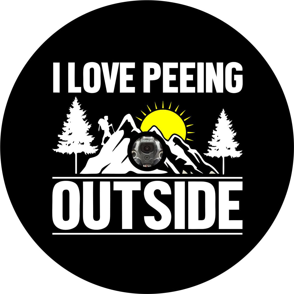 I Love Peeing Outside Funny Spare Tire Cover for Jeep, RV, Bronco, Camper, & More-duckduckjeep-offroad-wrangler-gladiator-3d-jeep duck-custom duck-Jeep-The Quacktory-Fun Jeep Ducks-Ducks4Jeep