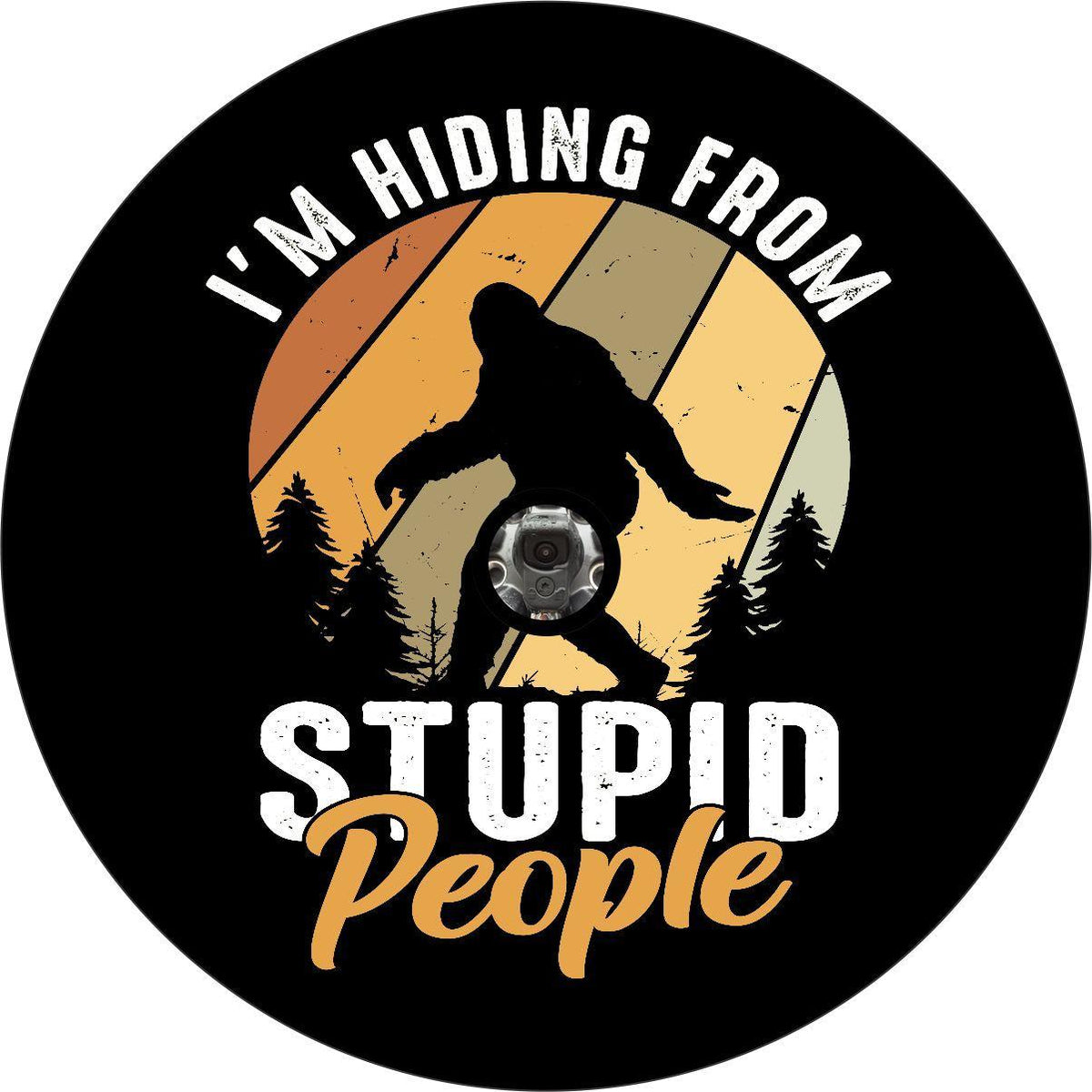 I'm Hiding from Stupid People Sasquatch Spare Tire Cover for Bronco, Jeep, RV, Camper, & More-duckduckjeep-offroad-wrangler-gladiator-3d-jeep duck-custom duck-Jeep-The Quacktory-Fun Jeep Ducks-Ducks4Jeep