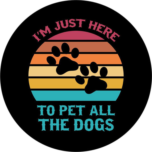 I'm Just Here To Pet All The Dogs Spare Tire Cover for Jeep, Bronco, RV, Camper, Trailer, & More-duckduckjeep-offroad-wrangler-gladiator-3d-jeep duck-custom duck-Jeep-The Quacktory-Fun Jeep Ducks-Ducks4Jeep