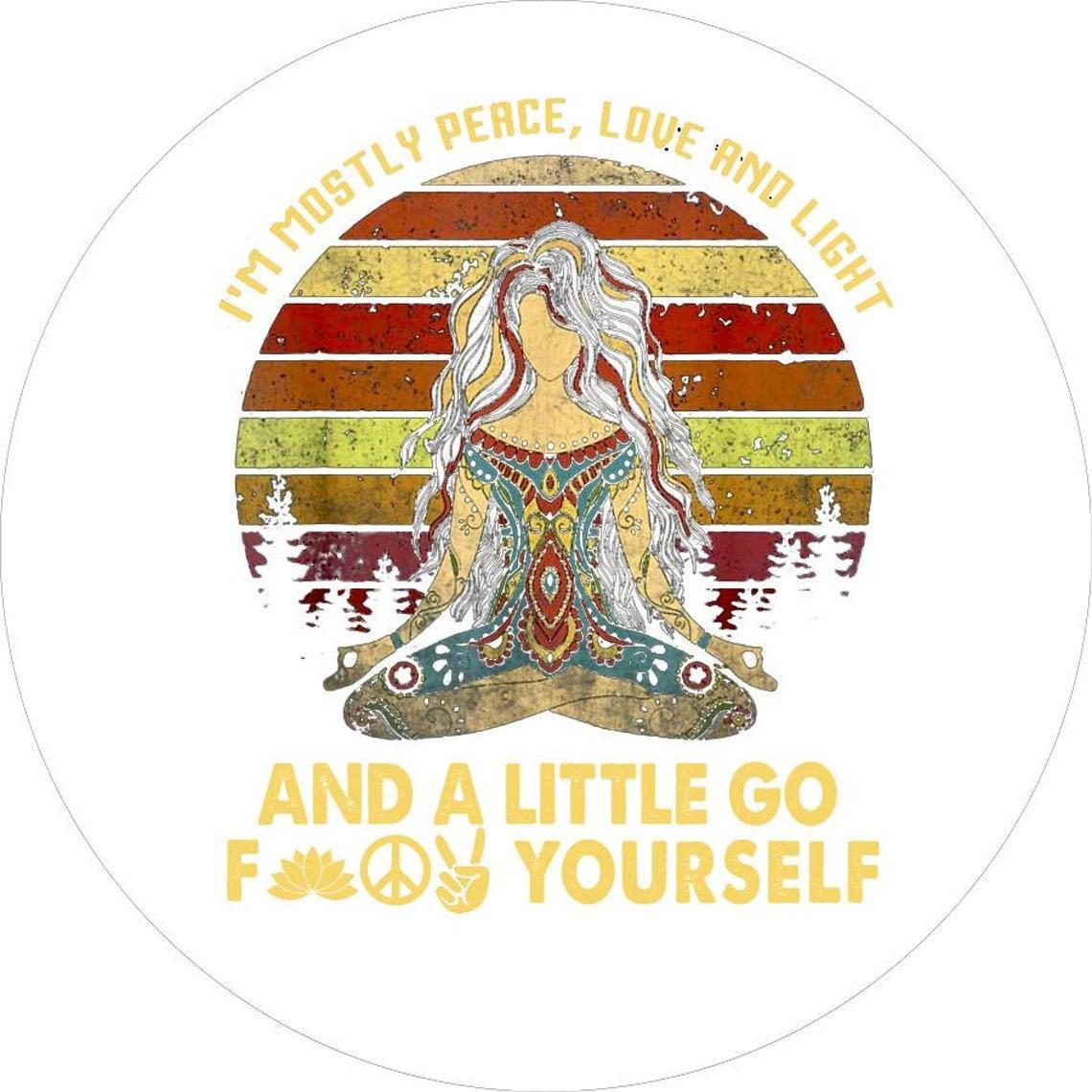 I'm Mostly Peace, Love, and Light Goddess Spare Tire Cover-duckduckjeep-offroad-wrangler-gladiator-3d-jeep duck-custom duck-Jeep-The Quacktory-Fun Jeep Ducks-Ducks4Jeep