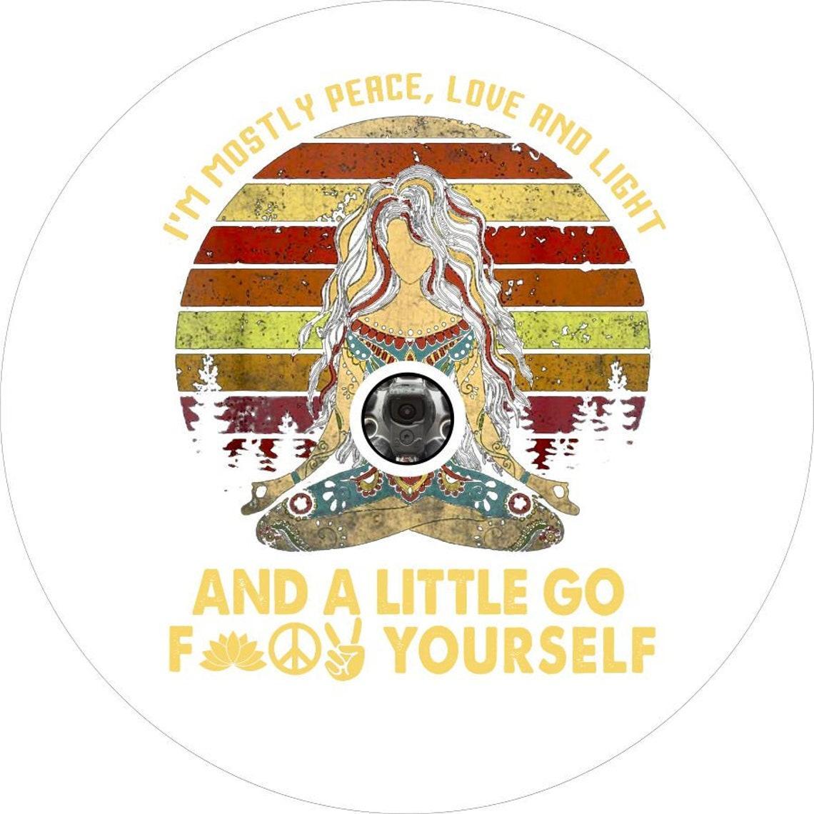 I'm Mostly Peace, Love, and Light Goddess Spare Tire Cover-duckduckjeep-offroad-wrangler-gladiator-3d-jeep duck-custom duck-Jeep-The Quacktory-Fun Jeep Ducks-Ducks4Jeep