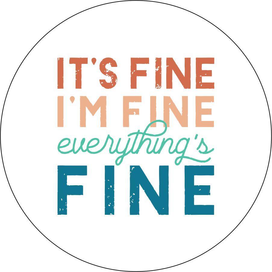 It's fine, I'm Fine, Everything's Fine Quote-duckduckjeep-offroad-wrangler-gladiator-3d-jeep duck-custom duck-Jeep-The Quacktory-Fun Jeep Ducks-Ducks4Jeep