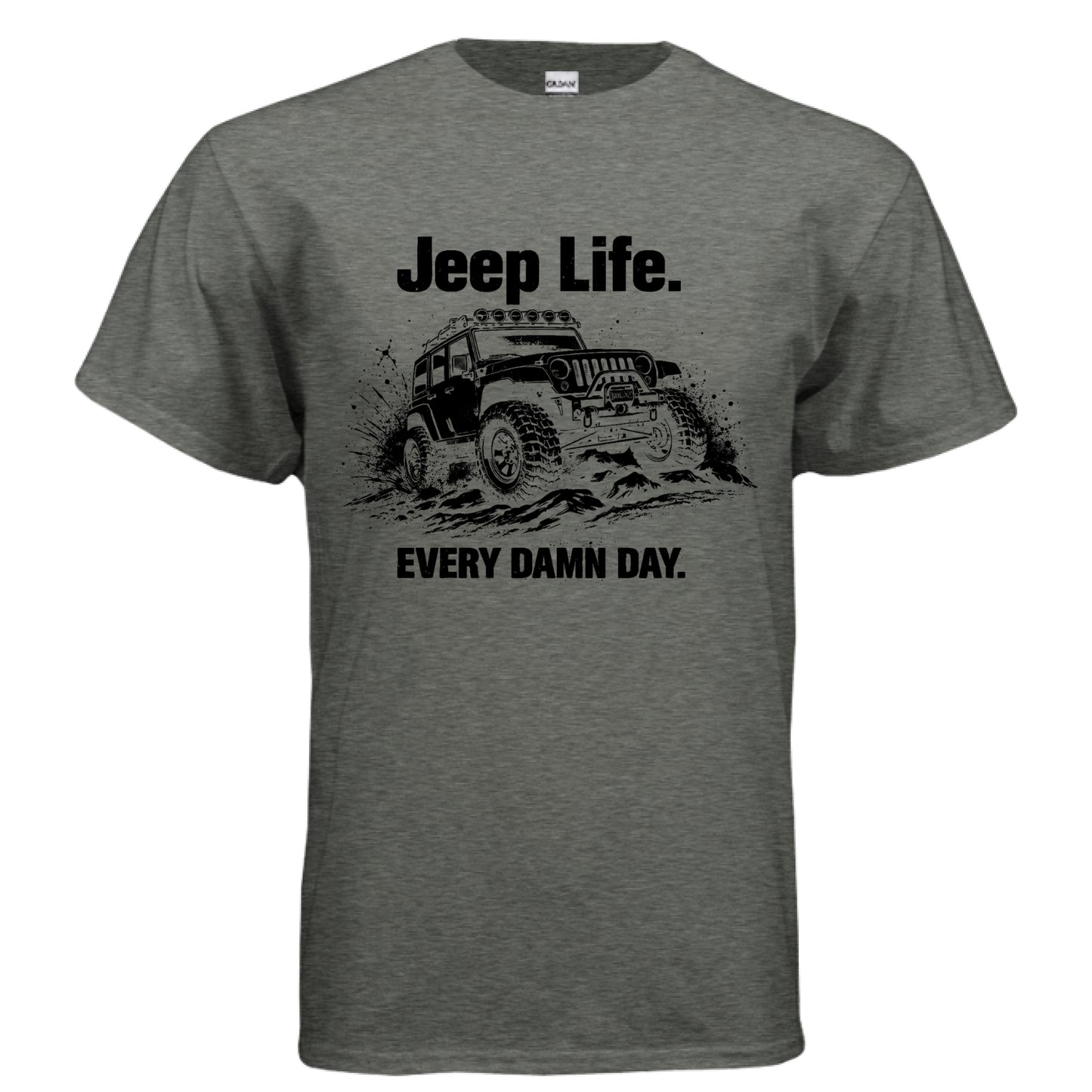 Jeep Life Every Damn Day Shirt-duckduckjeep-offroad-wrangler-gladiator-3d-jeep duck-custom duck-Jeep-The Quacktory-Fun Jeep Ducks-Ducks4Jeep