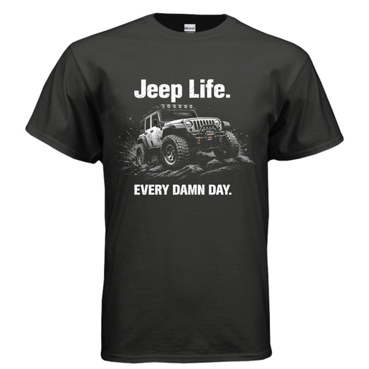 Jeep Life Every Damn Day Shirt-duckduckjeep-offroad-wrangler-gladiator-3d-jeep duck-custom duck-Jeep-The Quacktory-Fun Jeep Ducks-Ducks4Jeep