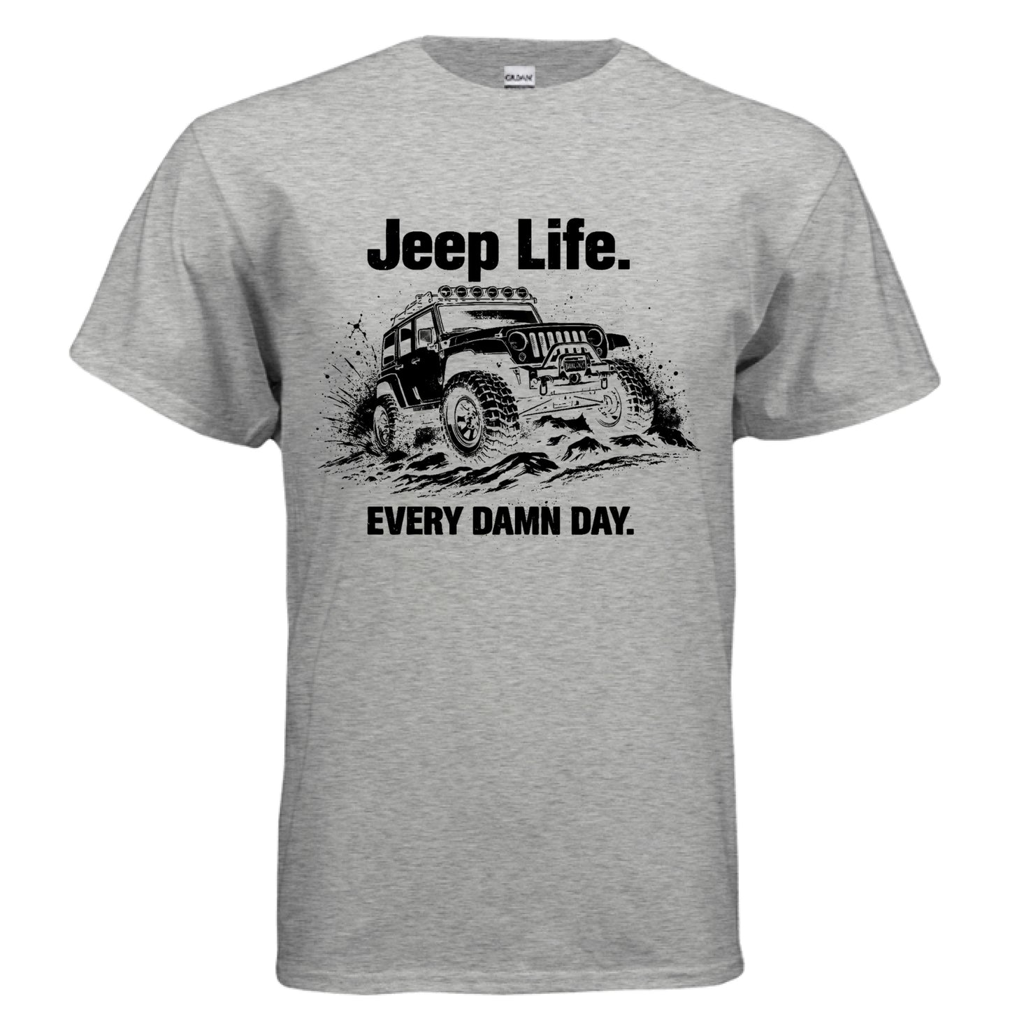 Jeep Life Every Damn Day Shirt-duckduckjeep-offroad-wrangler-gladiator-3d-jeep duck-custom duck-Jeep-The Quacktory-Fun Jeep Ducks-Ducks4Jeep