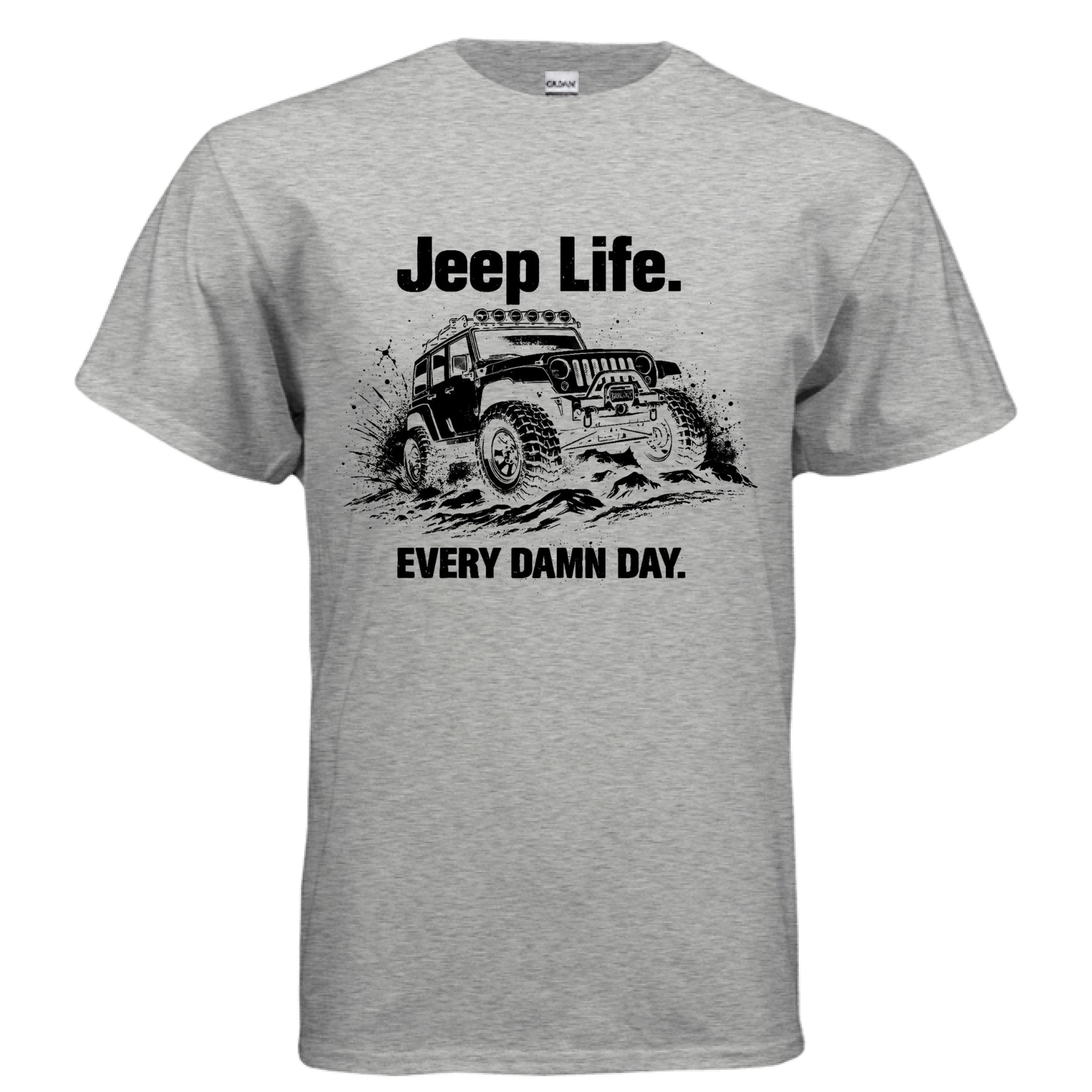 Jeep Life Every Damn Day Shirt-duckduckjeep-offroad-wrangler-gladiator-3d-jeep duck-custom duck-Jeep-The Quacktory-Fun Jeep Ducks-Ducks4Jeep