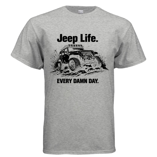 Jeep Life Every Damn Day Shirt-duckduckjeep-offroad-wrangler-gladiator-3d-jeep duck-custom duck-Jeep-The Quacktory-Fun Jeep Ducks-Ducks4Jeep