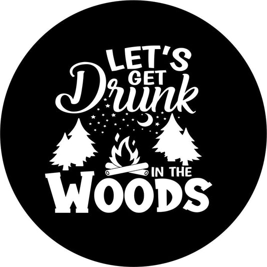 Let's Get Drunk in the Woods-duckduckjeep-offroad-wrangler-gladiator-3d-jeep duck-custom duck-Jeep-The Quacktory-Fun Jeep Ducks-Ducks4Jeep