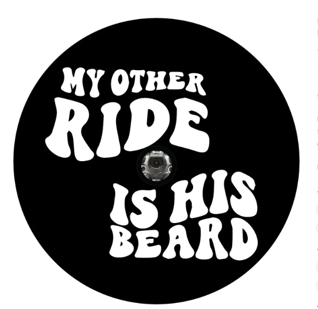 My Other Ride Is His Beard Spare Tire Cover-duckduckjeep-offroad-wrangler-gladiator-3d-jeep duck-custom duck-Jeep-The Quacktory-Fun Jeep Ducks-Ducks4Jeep
