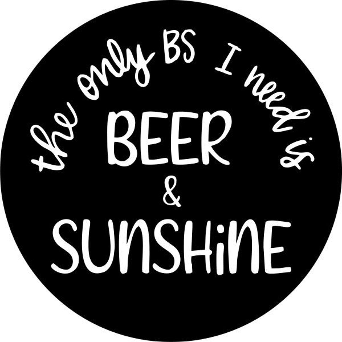 The Only BS I Need Is Beer & Sunshine Spare Tire Cover Design-duckduckjeep-offroad-wrangler-gladiator-3d-jeep duck-custom duck-Jeep-The Quacktory-Fun Jeep Ducks-Ducks4Jeep