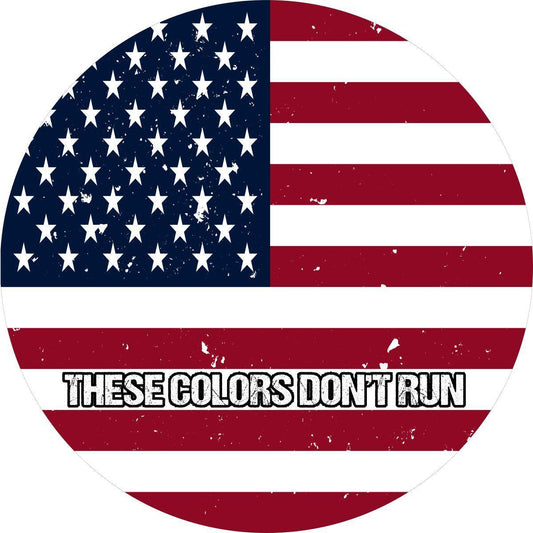 These Colors Don't Run American Flag Spare Tire Cover For Jeep, Bronco, RV, Van, Camper, FJ Cruiser, & More-duckduckjeep-offroad-wrangler-gladiator-3d-jeep duck-custom duck-Jeep-The Quacktory-Fun Jeep Ducks-Ducks4Jeep