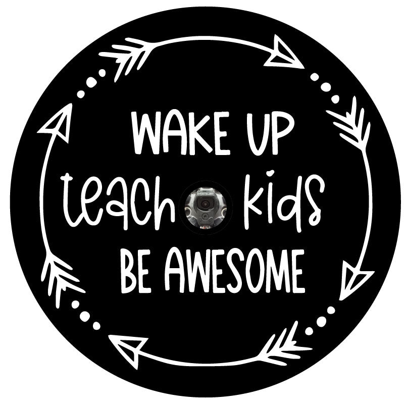Wake Up Teach Kids Be Awesome Spare Tire Cover for Jeep, RV, Bronco, Camper-duckduckjeep-offroad-wrangler-gladiator-3d-jeep duck-custom duck-Jeep-The Quacktory-Fun Jeep Ducks-Ducks4Jeep