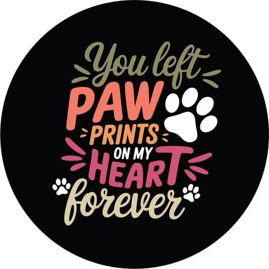 You Left Paw Print On My Heart Spare Tire Cover for Jeep, Bronco, RV, Camper, Trailer, & More-duckduckjeep-offroad-wrangler-gladiator-3d-jeep duck-custom duck-Jeep-The Quacktory-Fun Jeep Ducks-Ducks4Jeep