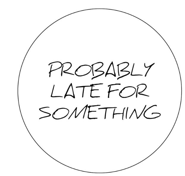 Probably Late For Something White (Any Color) Spare Tire Cover